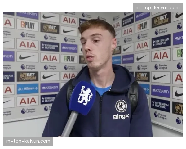 切尔西53个进球但近期哑火 帕尔默状态起伏影响进攻输出